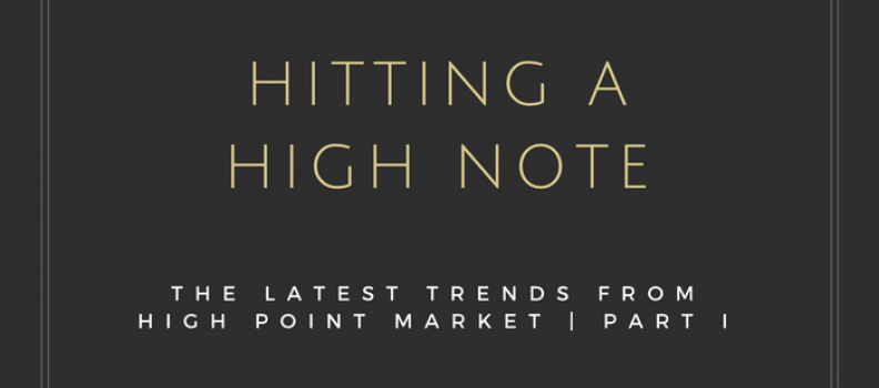 Interior Design Trends from High Point Market – Part I